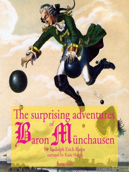 Title details for The startling adventure of Baron Munchausen, a classic tale by Rudolf Erich Raspe - Available